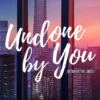 Undone by you (Nederlandse editie) eBook