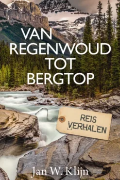 Van regenwoud tot bergtop eBook