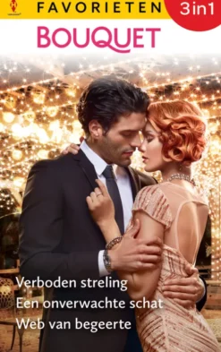 Verboden streling / Een onverwachte schat / Web van begeerte eBook