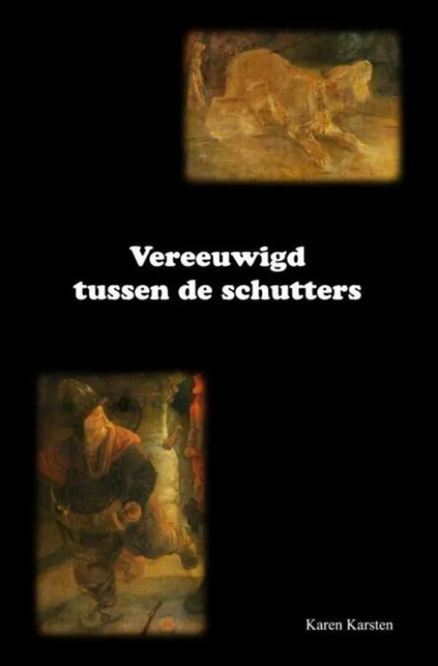 Vereeuwigd tussen de schutters eBook