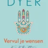 Vervul je wensen door de kracht van fantasie eBook