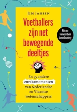 Voetballers zijn net bewegende deeltjes eBook