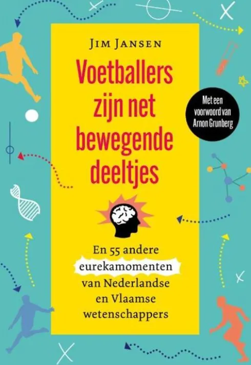 Voetballers zijn net bewegende deeltjes eBook