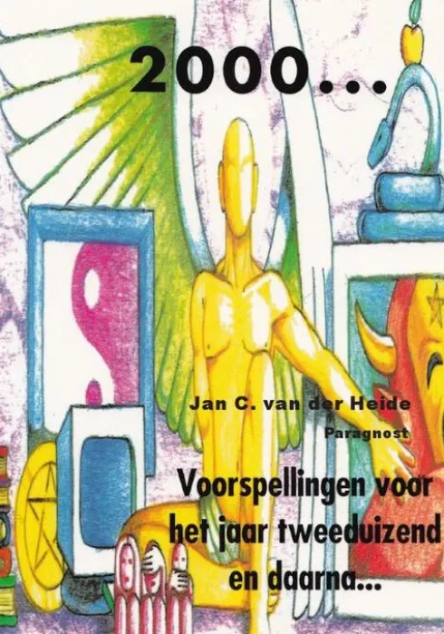 2000 Voorspellingen voor het jaar tweeduizend en daarna eBook