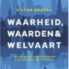 Waarheid, waarden & welvaart eBook