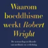 Waarom boeddhisme werkt eBook