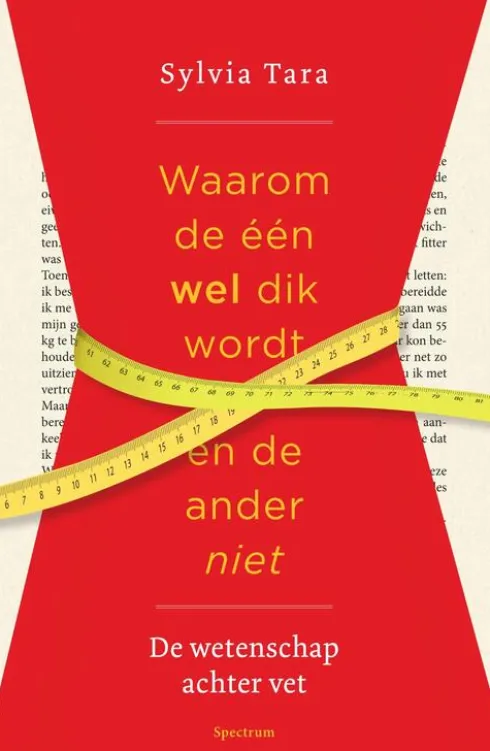 Waarom de één wel dik wordt en de ander niet eBook