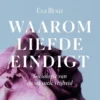 Waarom liefde eindigt eBook