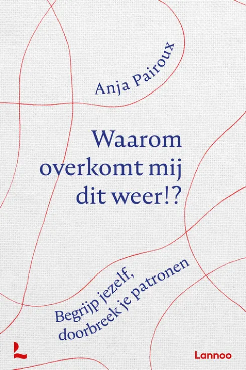 Waarom overkomt dit mij weer? eBook