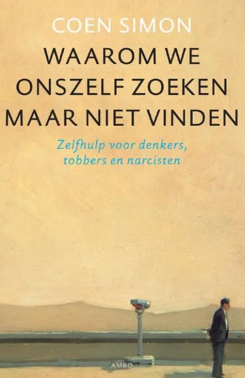 Waarom we onszelf zoeken maar niet vinden eBook