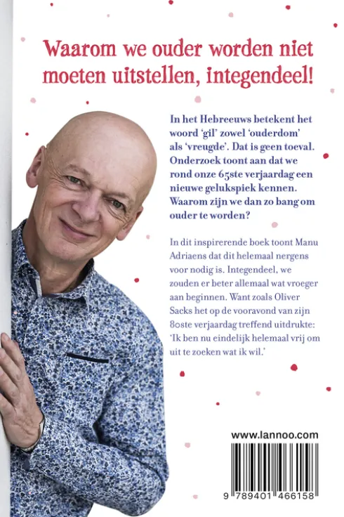 Waarom zestigers gelukkiger zijn dan veertigers eBook
