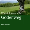 Wandelen over de Godenweg eBook