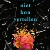 Wat ik je niet kon vertellen eBook