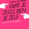 Wat je zegt, ben je zelf eBook