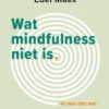 Wat mindfulness niet is eBook