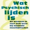 Wat psychisch lijden is eBook