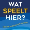Wat speelt hier? eBook