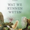 Wat we kunnen weten eBook