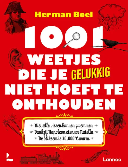 1001 Weetjes Die Je Gelukkig Niet Hoeft Te Onthouden eBook