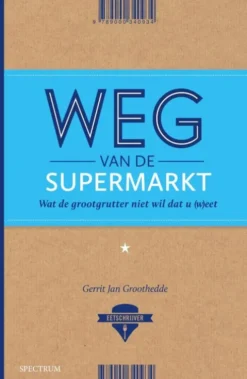 Weg van de supermarkt eBook