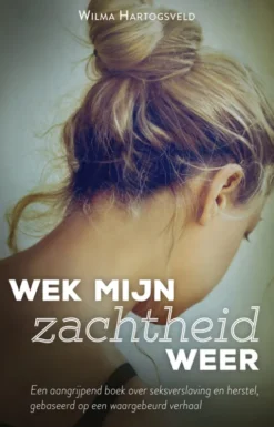 Wek mijn zachtheid weer eBook