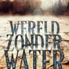 Wereld zonder water eBook