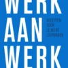Werk aan werk eBook
