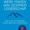 Werk maken van gespreid leiderschap eBook