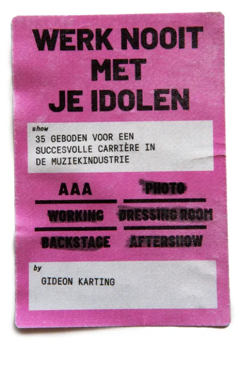 Werk nooit met je idolen eBook