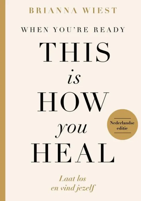 When You're Ready, This Is How You Heal eBook