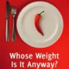 Whose weight is it anyway? eBook