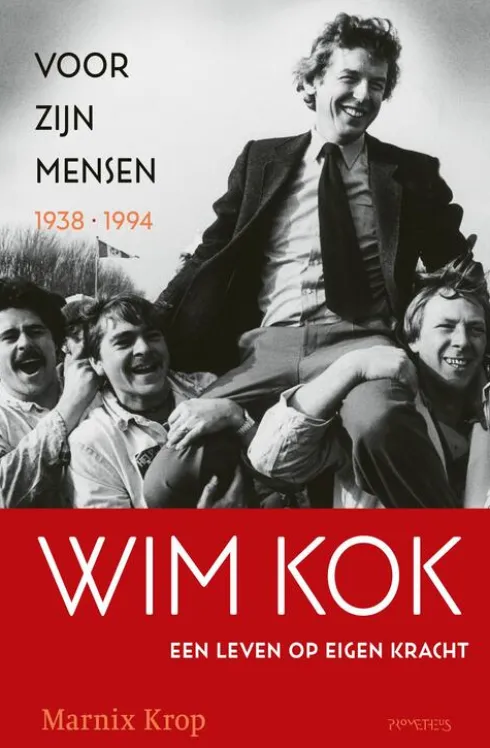 Wim Kok, een leven op eigen kracht eBook
