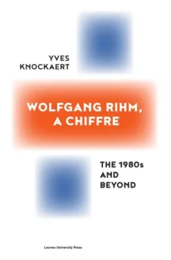 Wolfgang Rihm, a Chiffre eBook