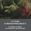 2 x 2 Füße im Weinland Pfalz (Band 1) eBook