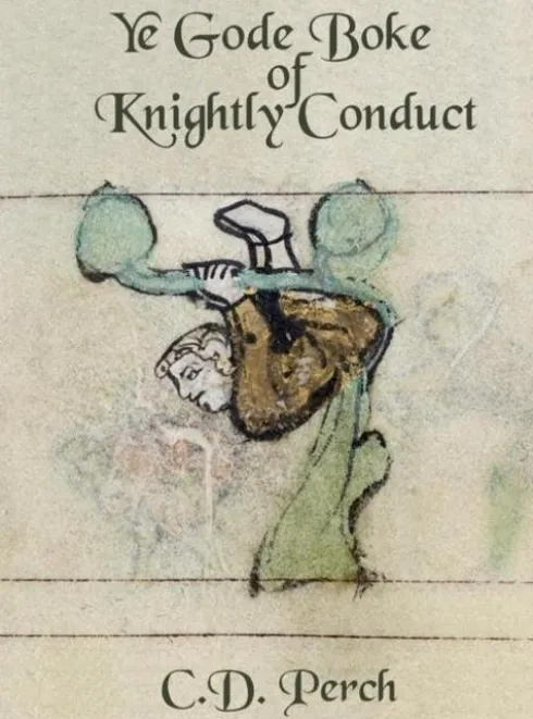 Ye gode boke of knightly conduct eBook