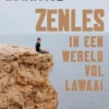 Zenles in een wereld vol lawaai eBook