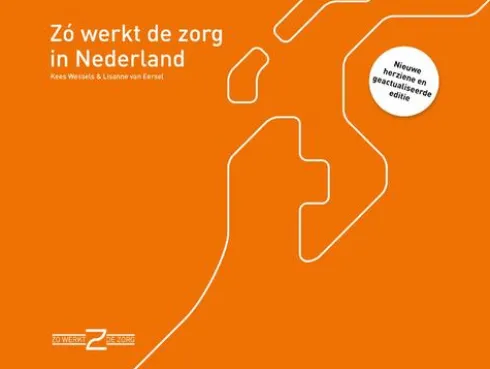Zo werkt de zorg in Nederland eBook