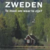 Zweden. Te mooi om waar te zijn? eBook
