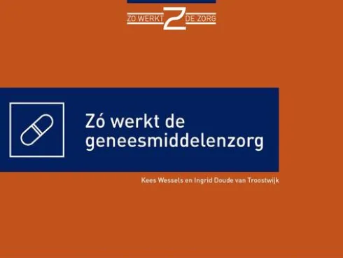Zó werkt de geneesmiddelenzorg eBook